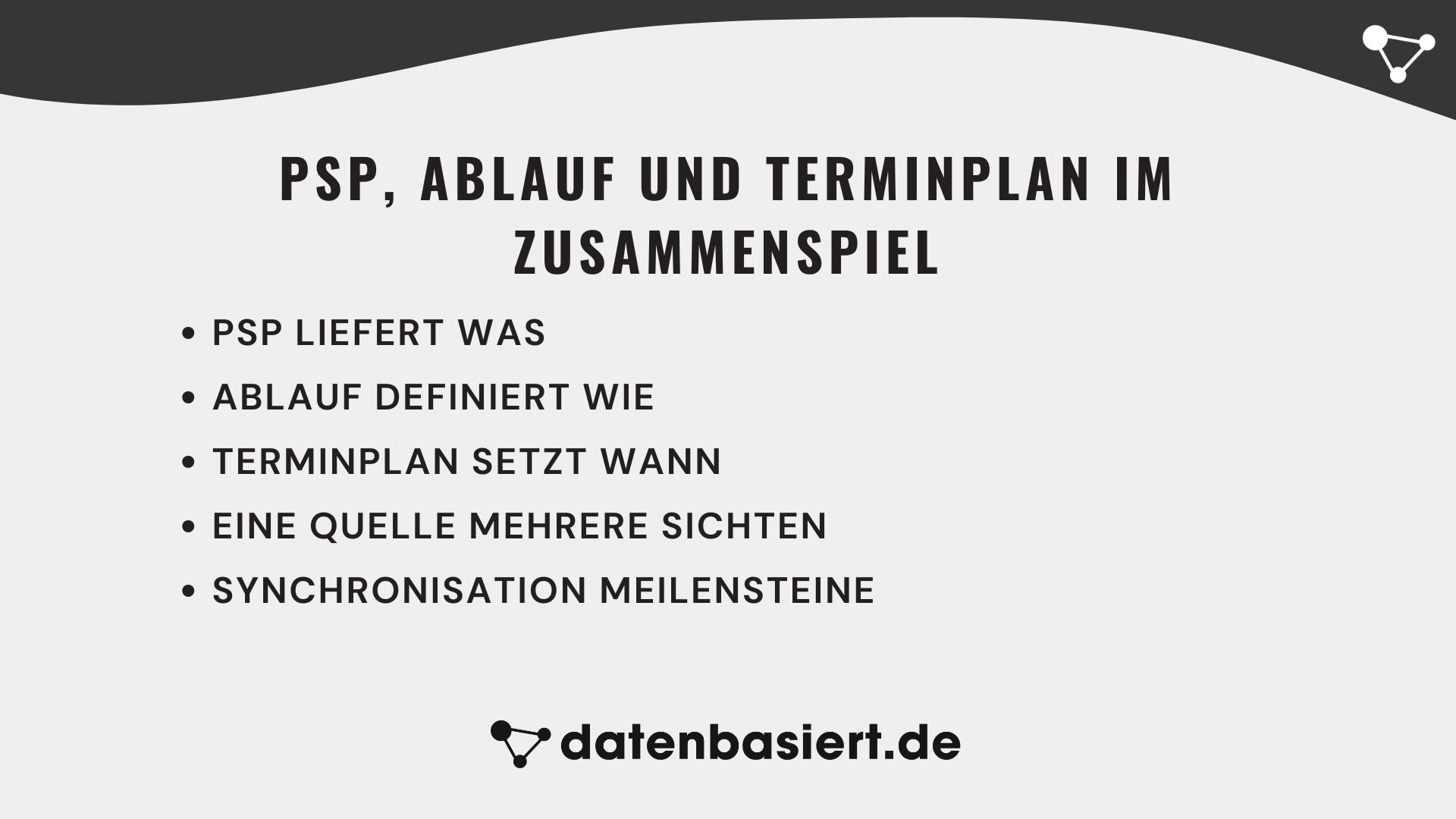 PSP, Ablauf und Terminplan im Zusammenspiel