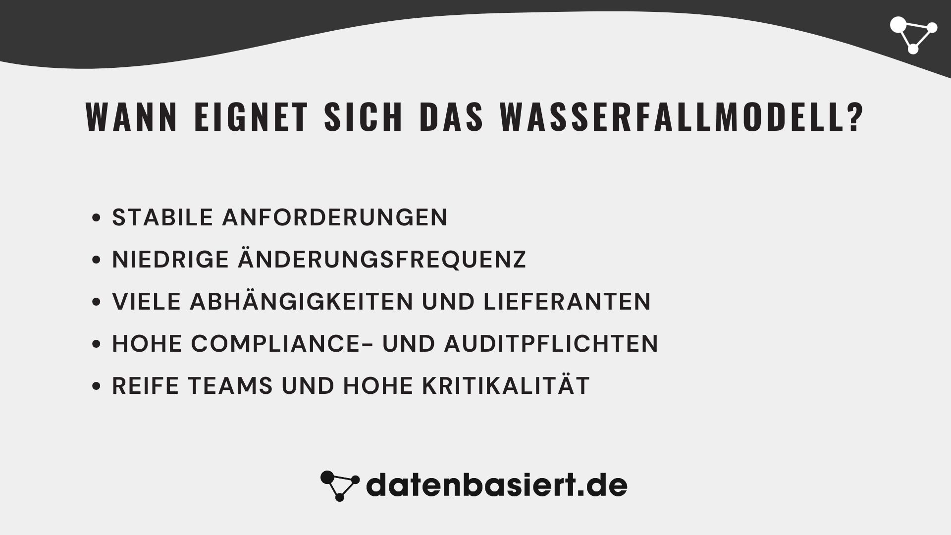 datenbasiert.de Wann eignet sich das Wasserfallmodell