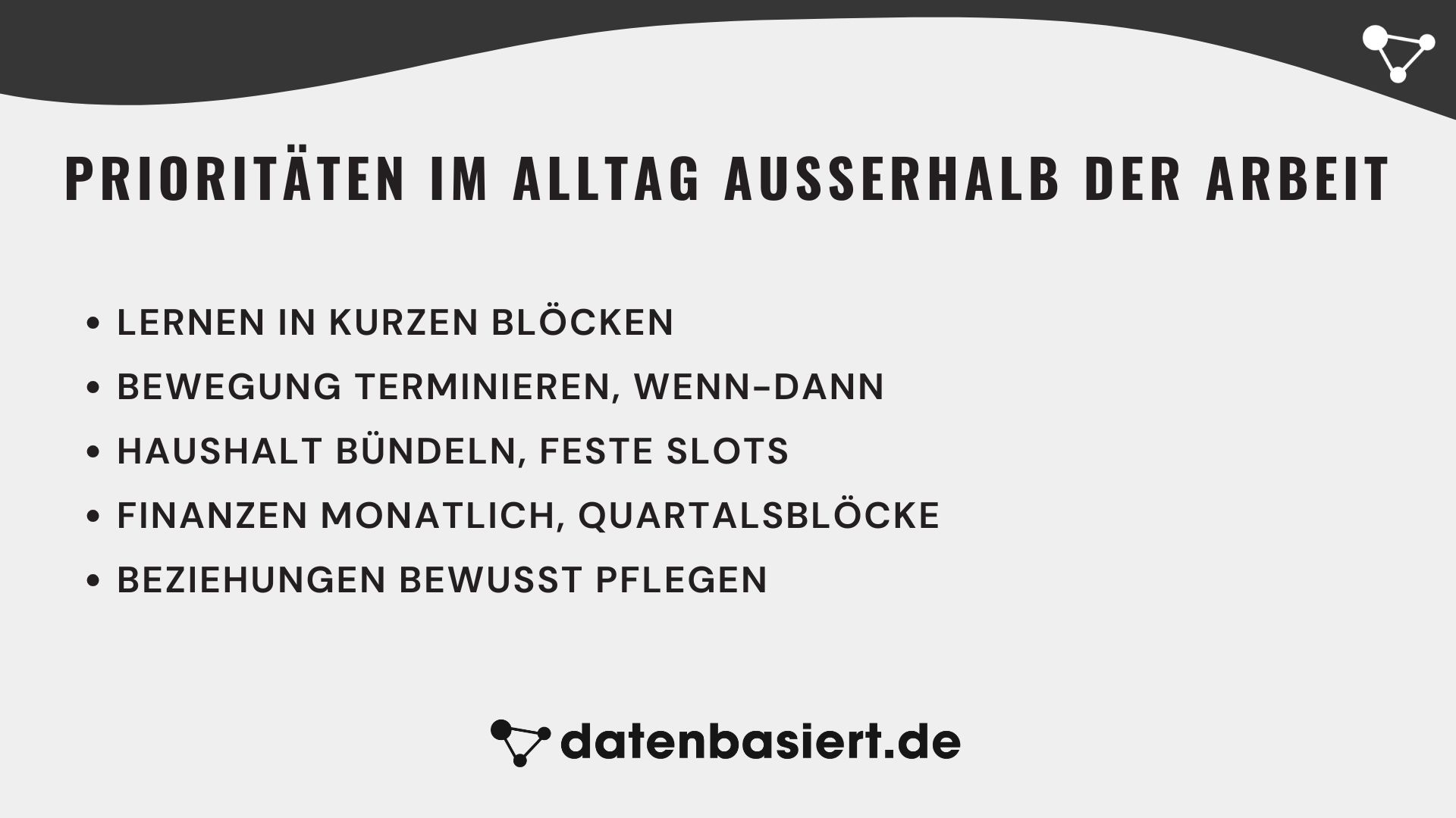 datenbasiert.de Prioritäten im Alltag außerhalb der Arbeit