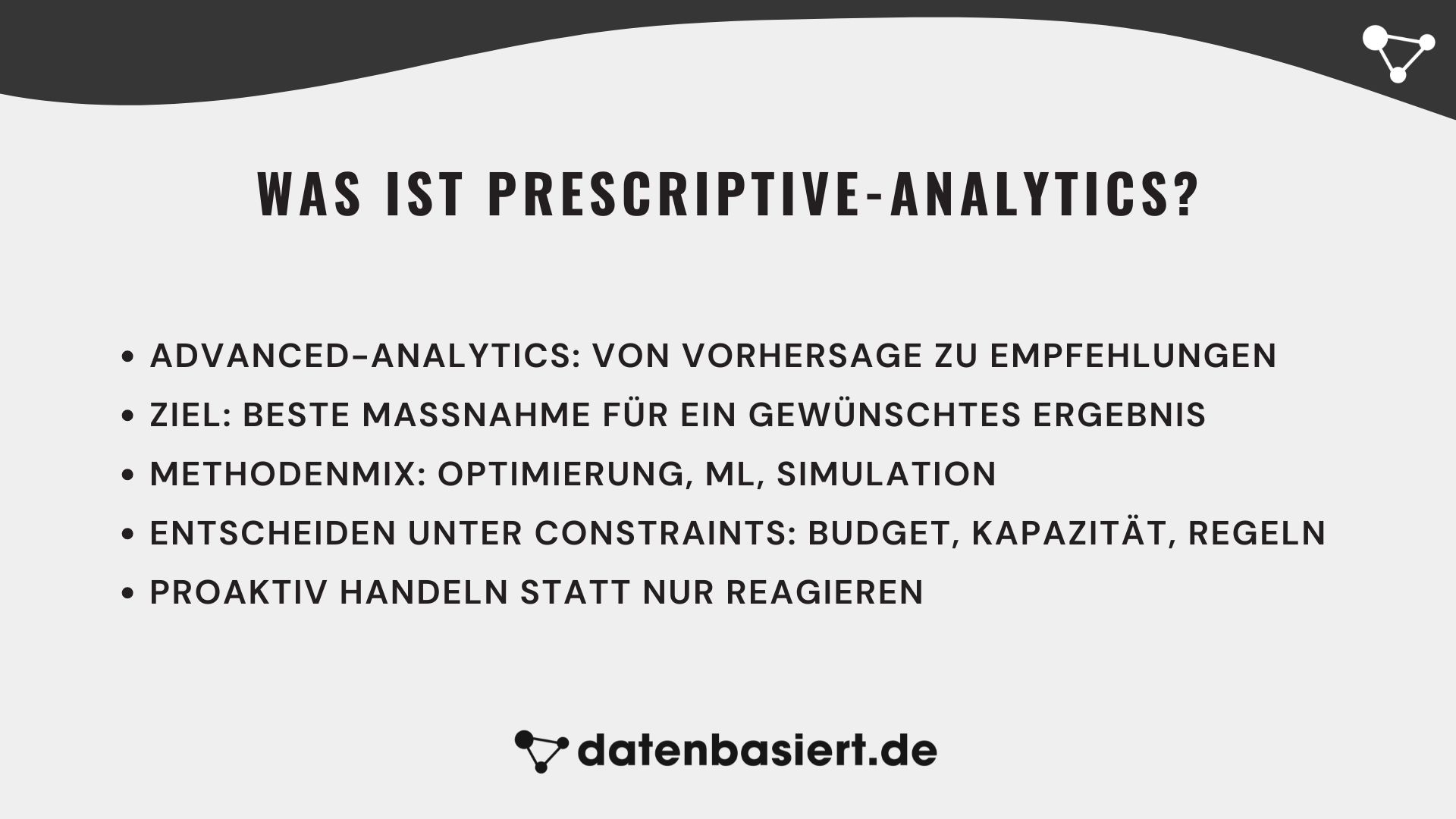 datenbasiert.de Was ist Prescriptive-Analytics (Auf Deutsch)