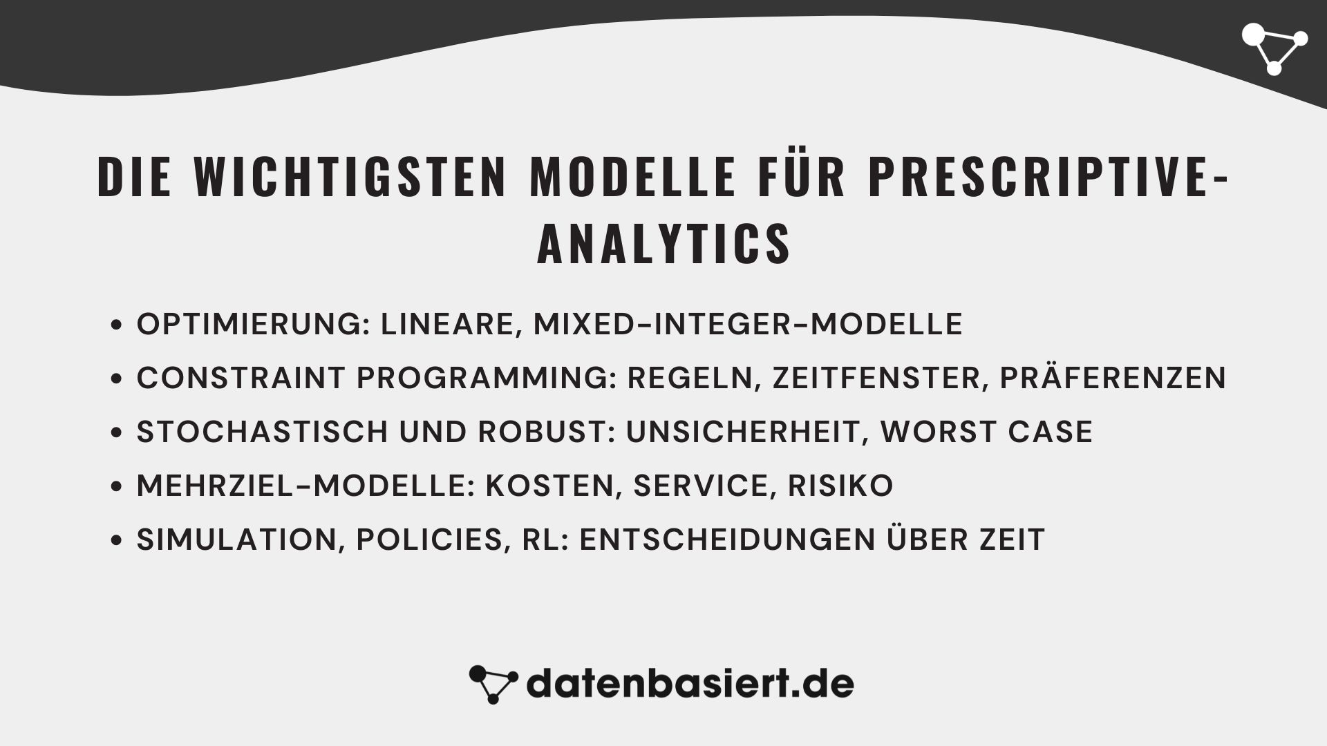 datenbasiert.de 3 Die wichtigsten Modelle fuer Prescriptive Analytics