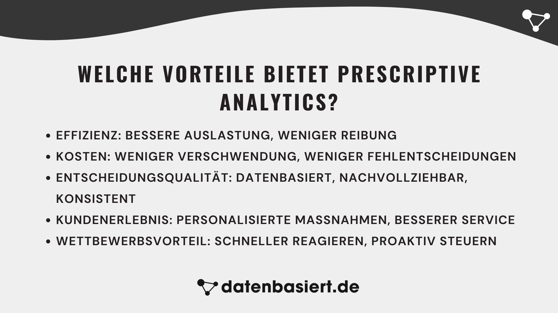 datenbasiert.de Welche Vorteile bietet Prescriptive Analytics