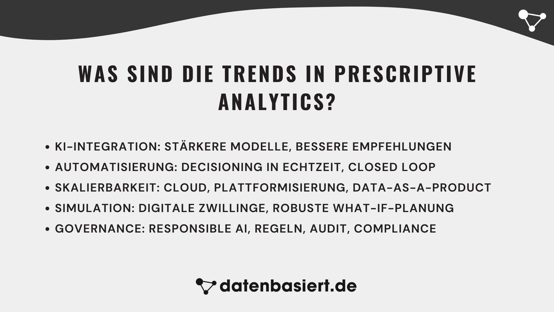 datenbasiert.de Was sind die Trends in Prescriptive Analytics