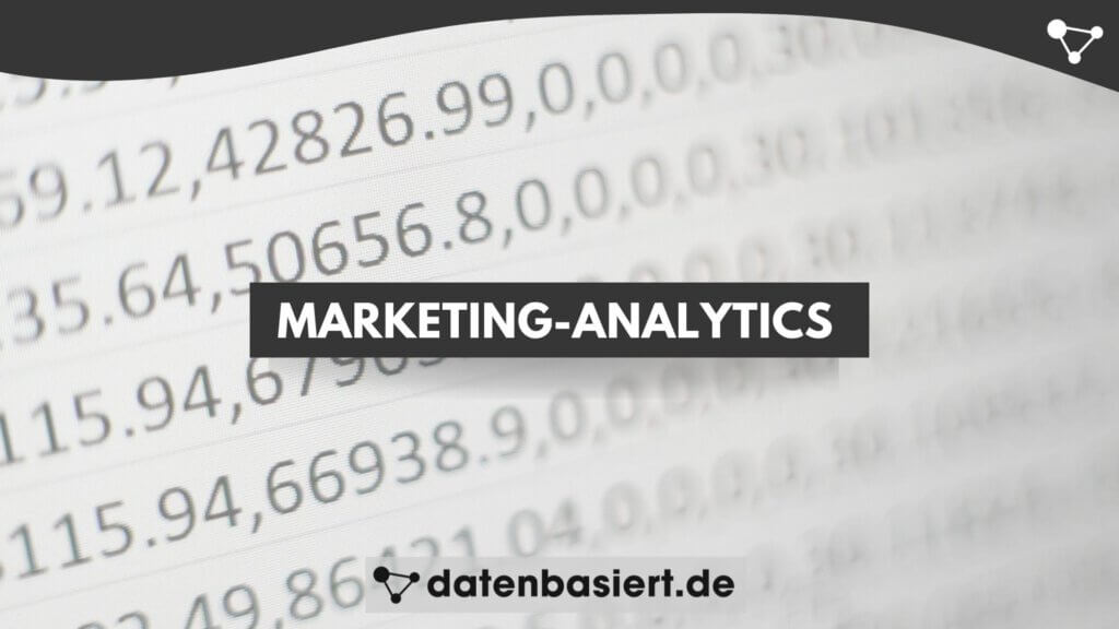 Marketing-Analytics erklärt