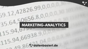 Marketing-Analytics erklärt