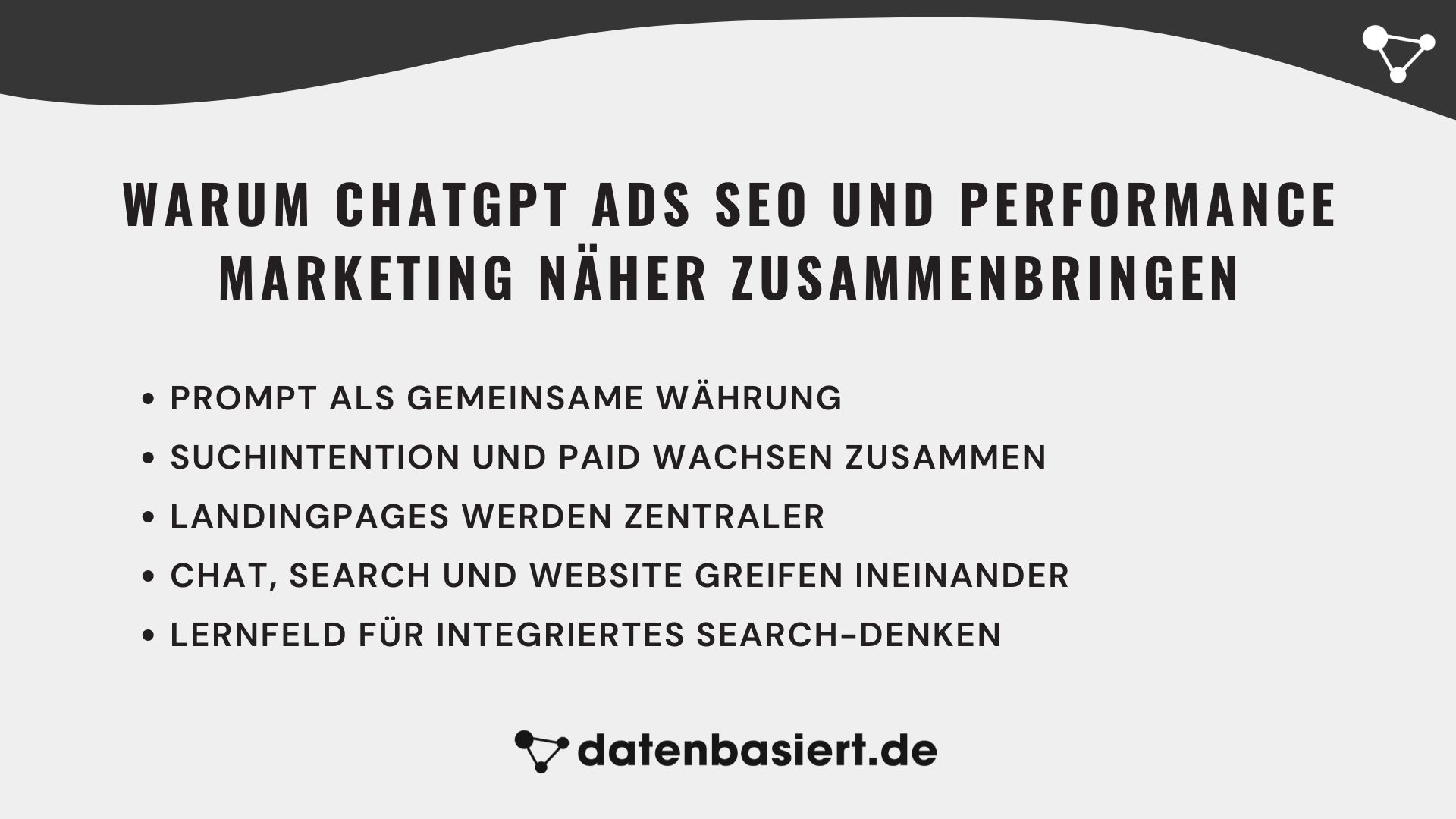 datenbasiert.de Warum ChatGPT Ads SEO und Performance Marketing näher zusammenbringen