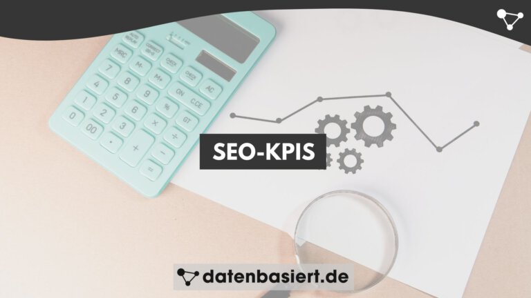 SEO-KPIs - datenbasiert.de