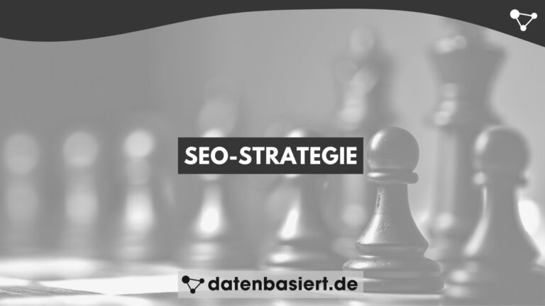 SEO-Strategie - datenbasiert.de
