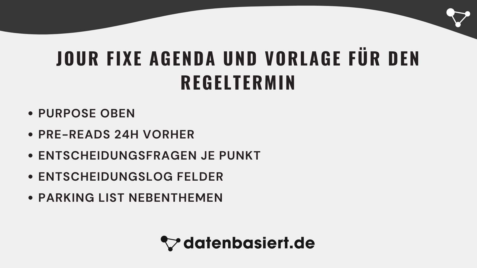 datenbasiert.de Jour fixe Agenda und Vorlage für den Regeltermin