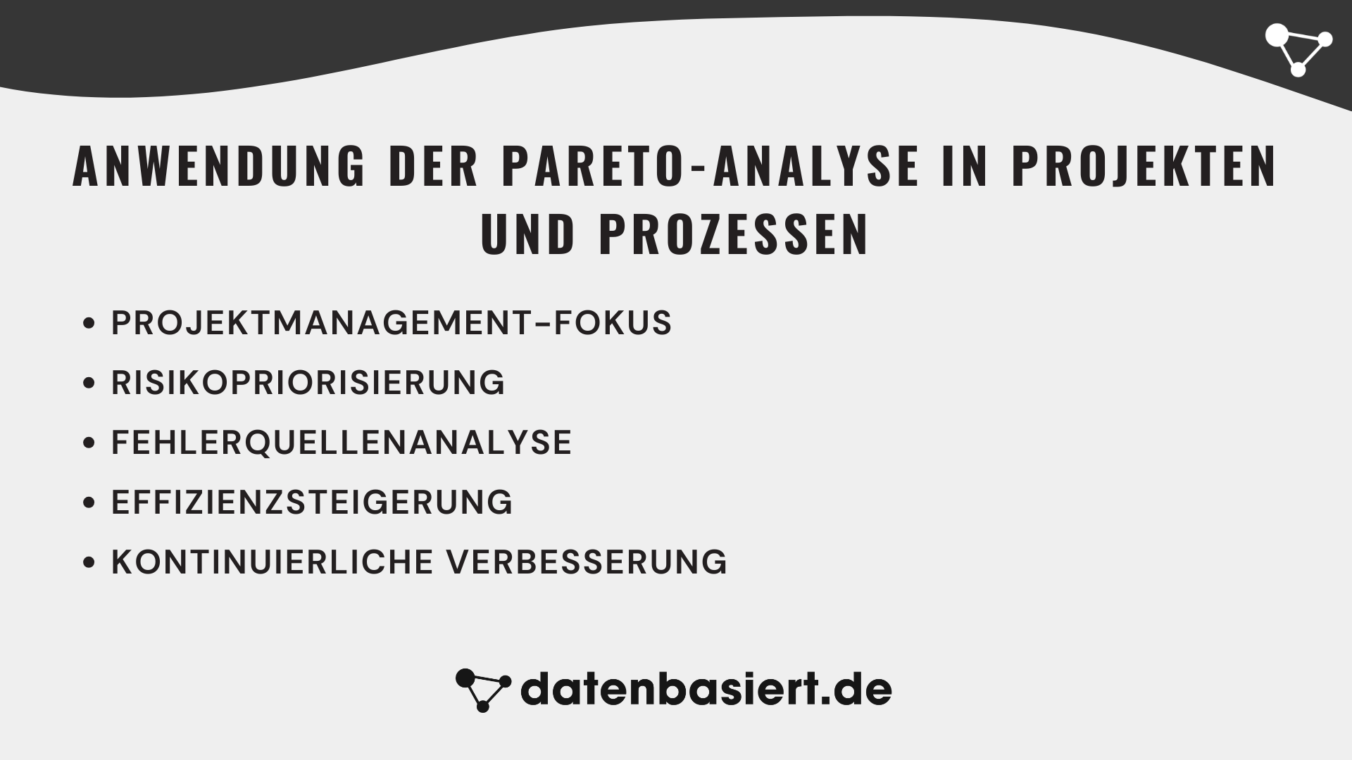Anwendung der Pareto-Analyse in Projekten und Prozessen
