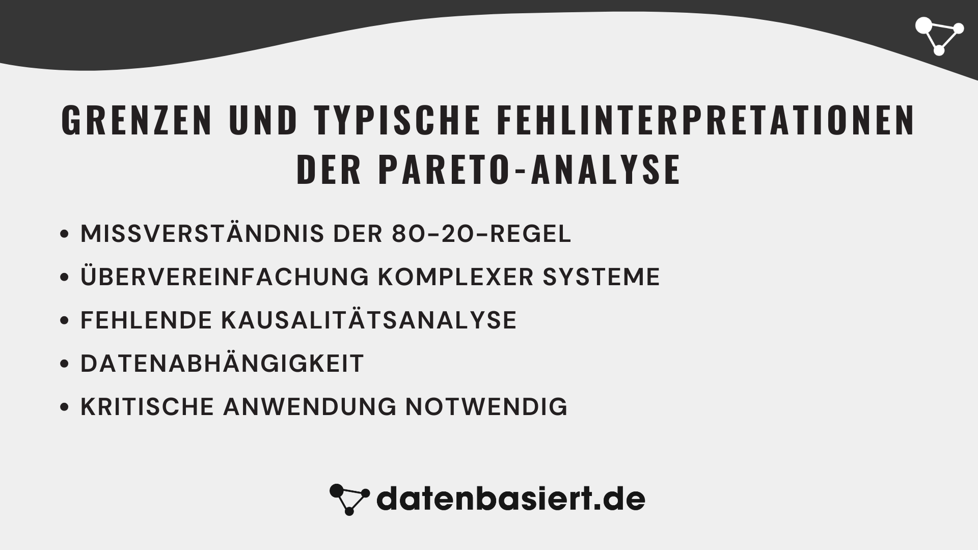 Grenzen und typische Fehlinterpretationen der Pareto-Analyse