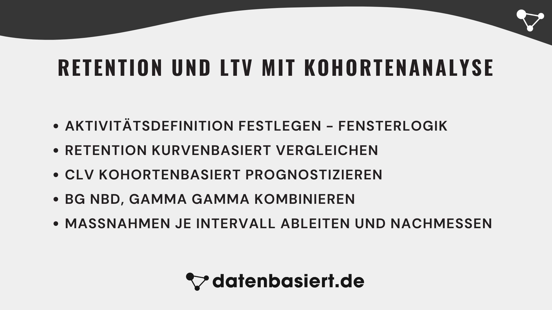 Retention und LTV mit Kohortenanalyse