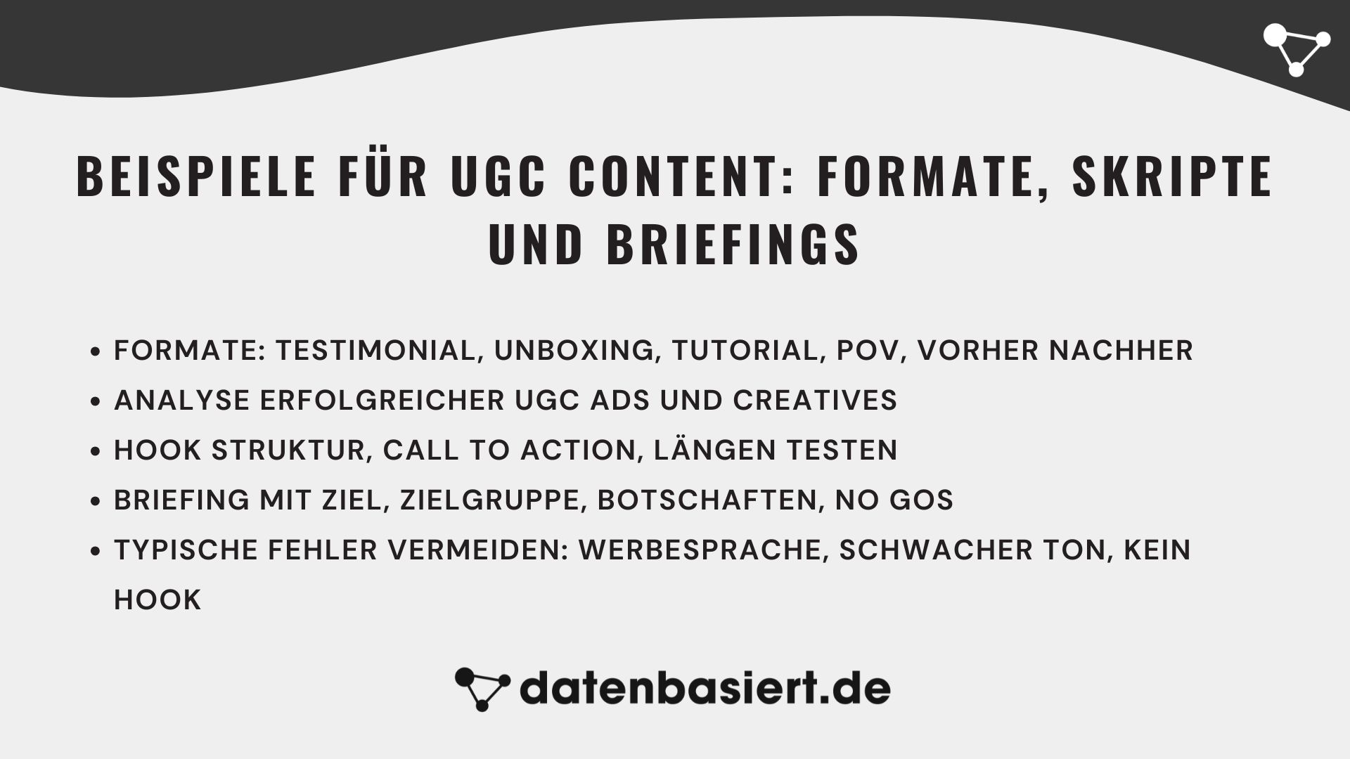 Beispiele für UGC Content Formate, Skripte und Briefings
