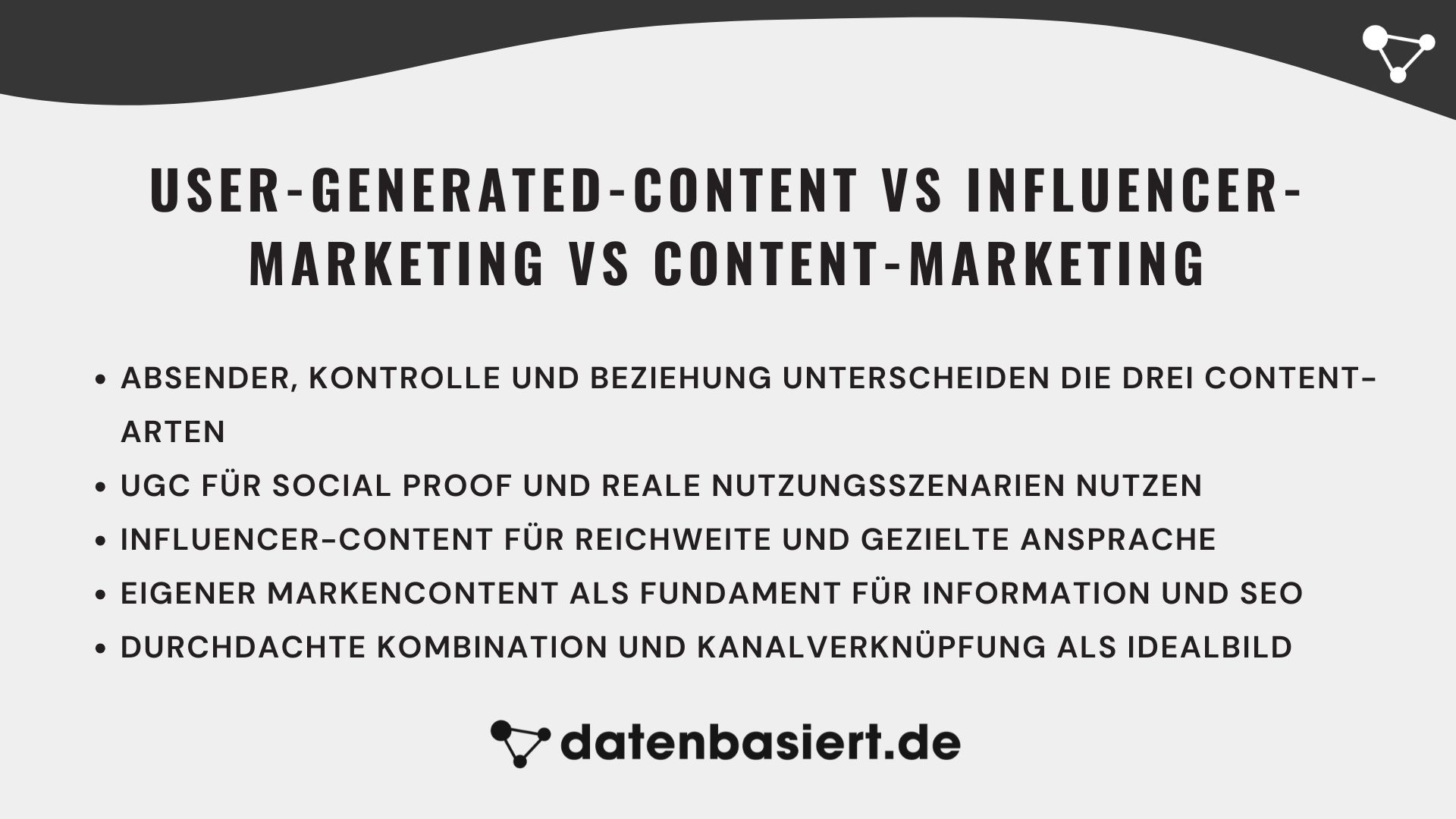 datenbasiert.de User-Generated-Content vs Influencer-Marketing vs Content-Marketing