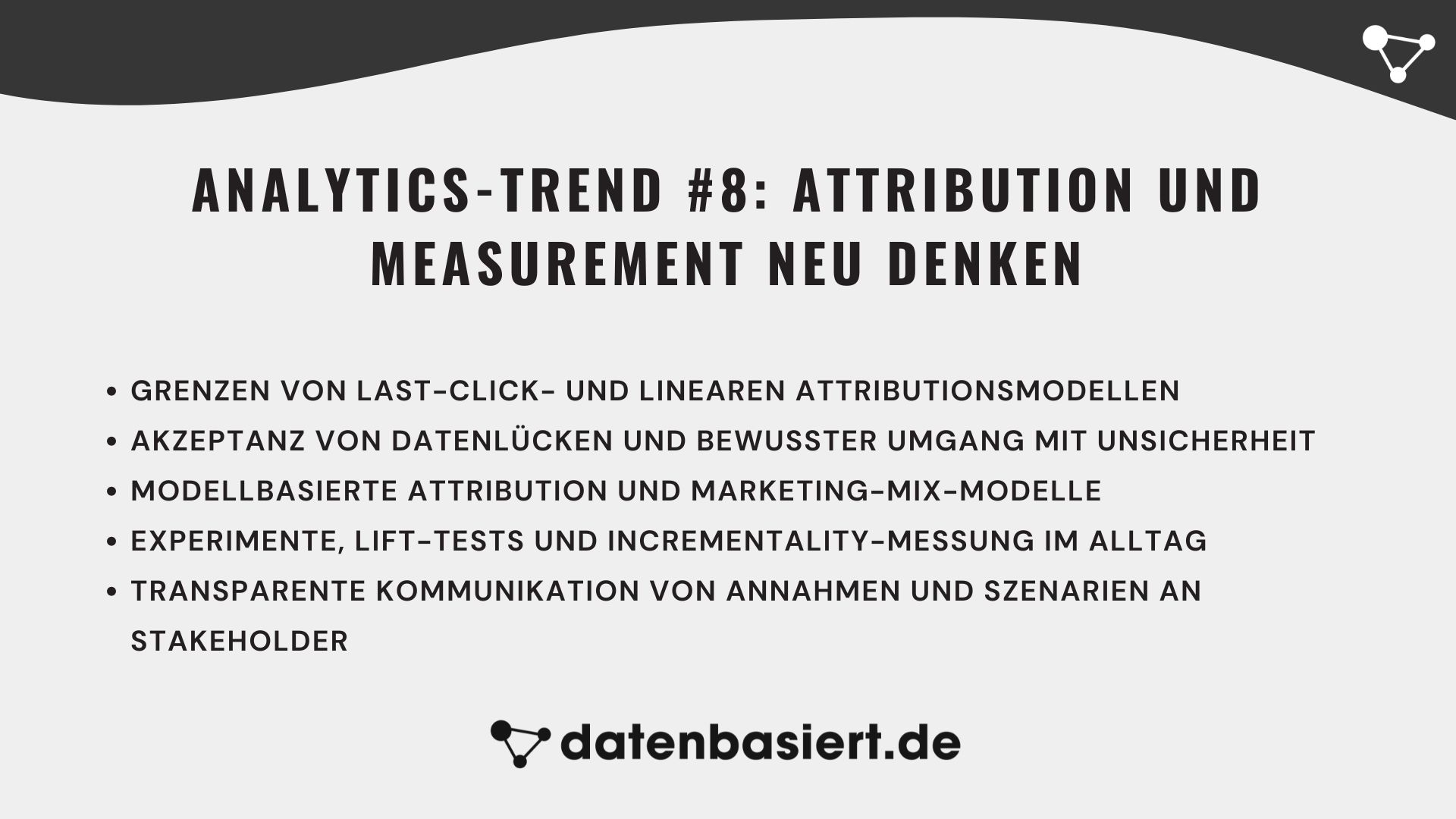 Analytics-Trend #8 Attribution und Measurement neu denken