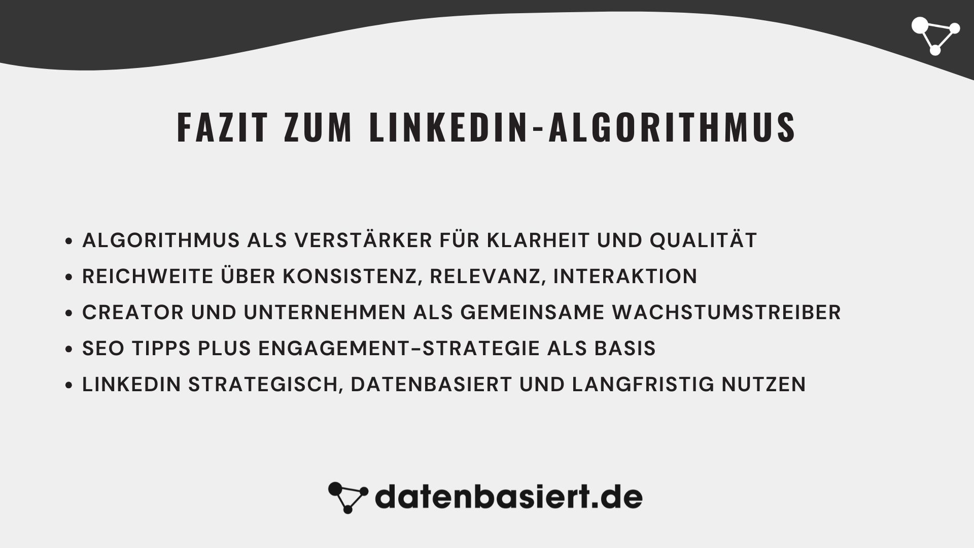 datenbasiert.de Fazit zum LinkedIn-Algorithmus