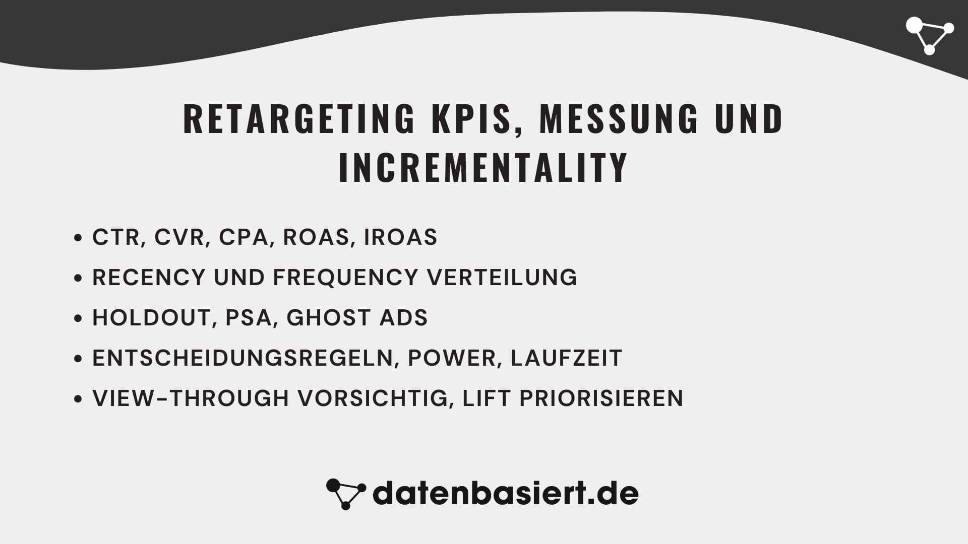 Retargeting KPIs, Messung und Incrementality
