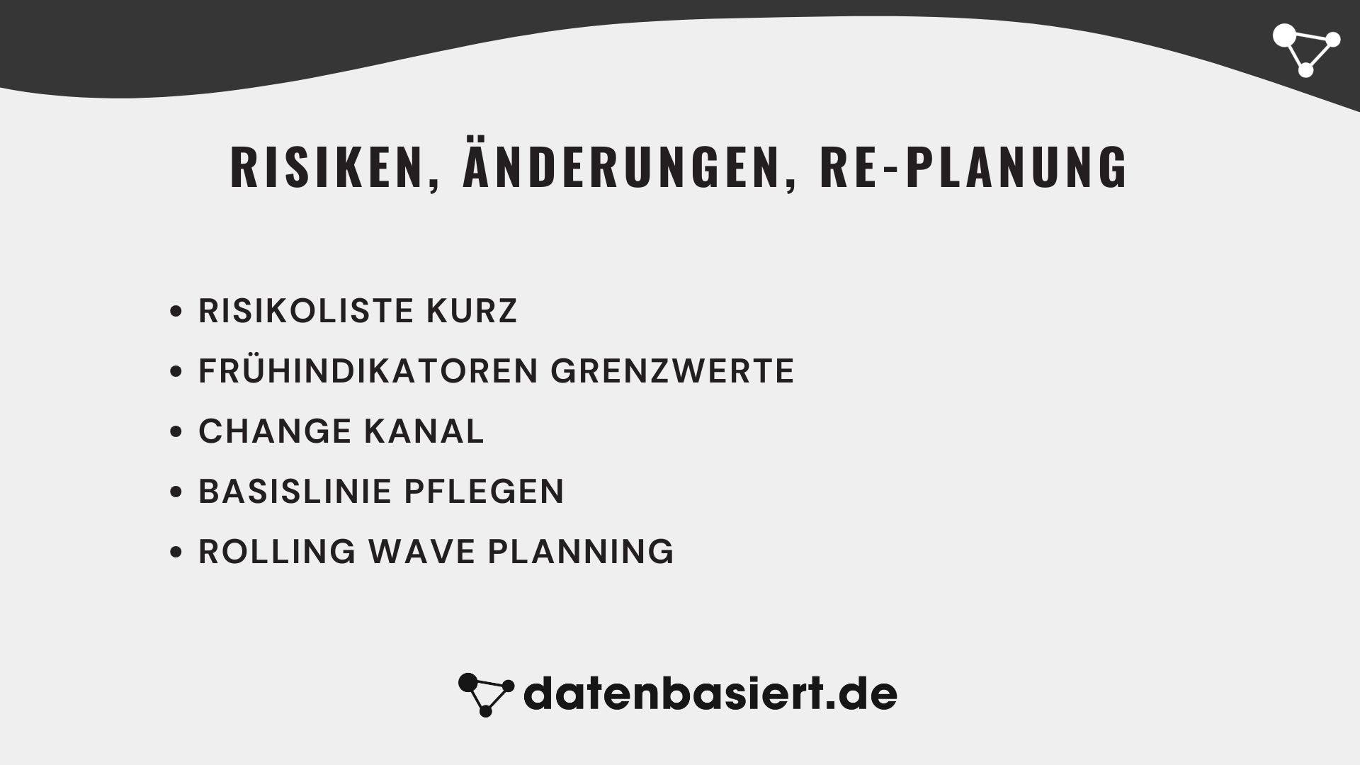 Risiken, Änderungen, Re-Planung