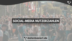 Aktuelle Social-Media Nutzerzahlen 2025: Deutschland & Welt