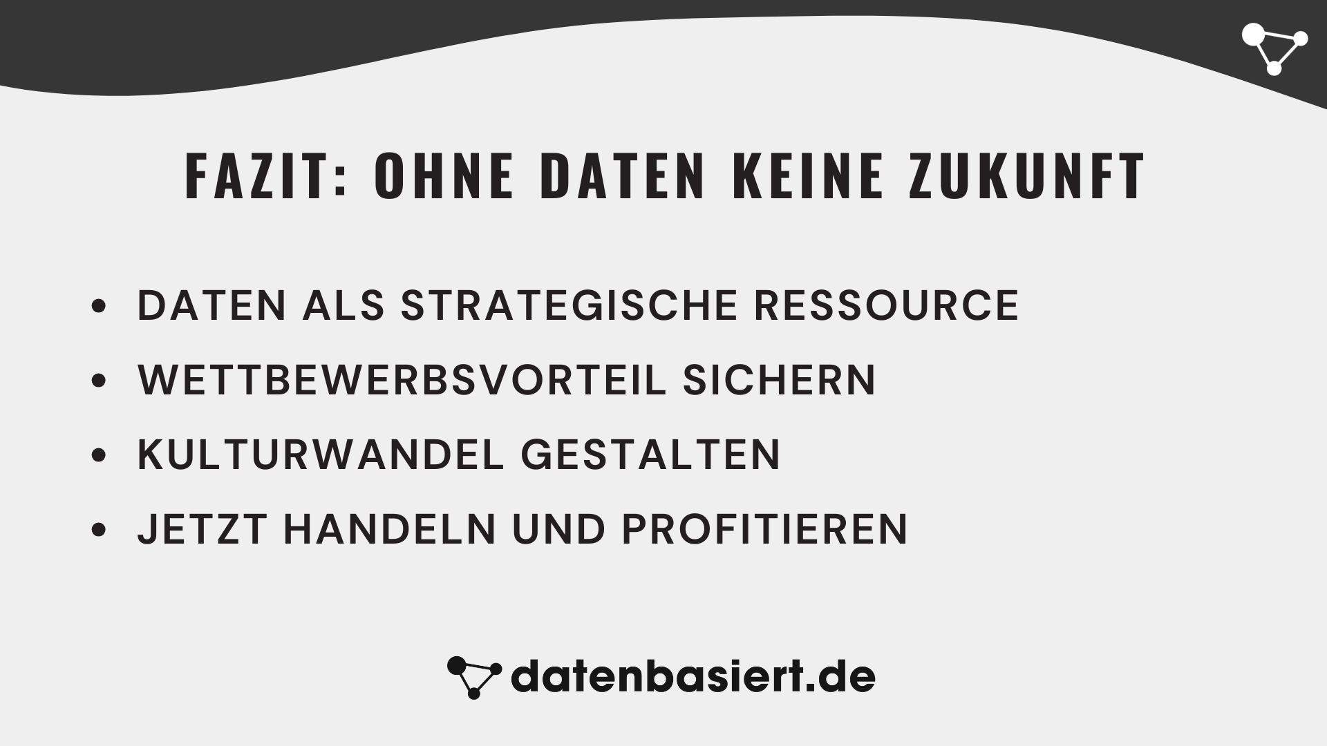Fazit: Datenbasierte Entscheidungsfindung