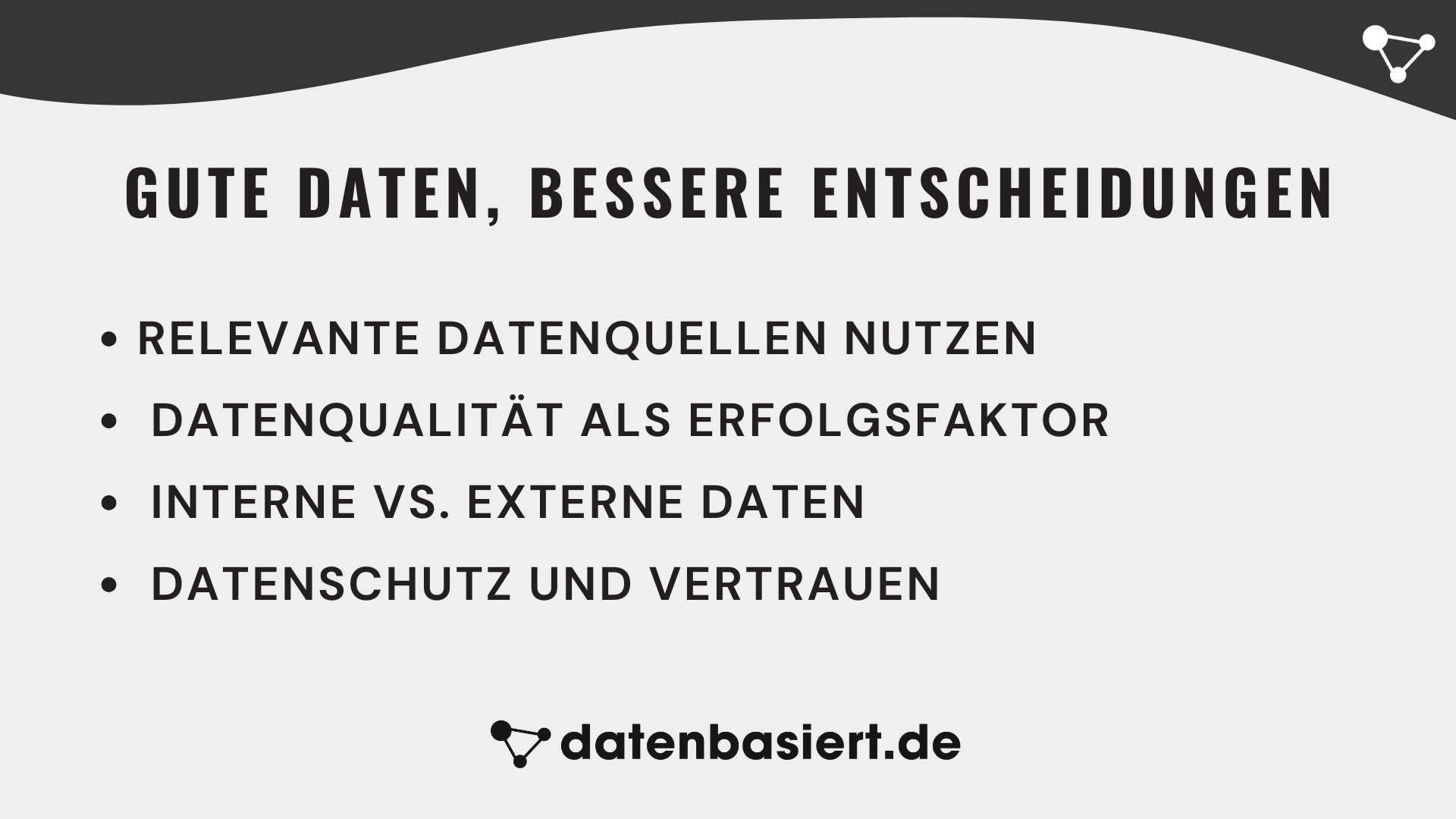Gute Daten, bessere Entscheidungen