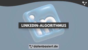 LinkedIn Algorithmus 1