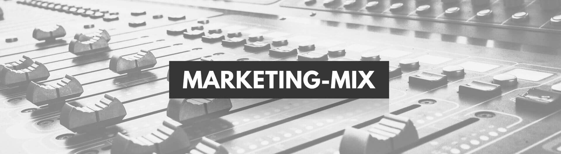 Marketing-Mix erklärt