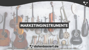 Marketinginstrumente erklärt