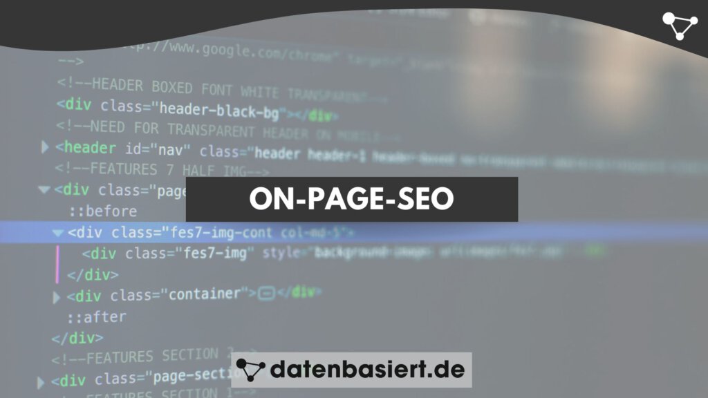 datenbasiert.de On-Page-SEO richtig einsetzen und Ranking-Potenziale heben. Wir zeigen dir, welche Seitenelemente Priorität haben und wie du sie strukturierst.