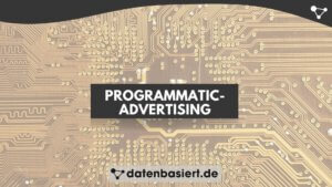 Programmatic-Advertising einfach erklärt: Was ist es, DSP, DMP und SSP