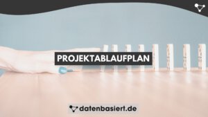 Projektablaufplan So planst du Termine und Ressourcen