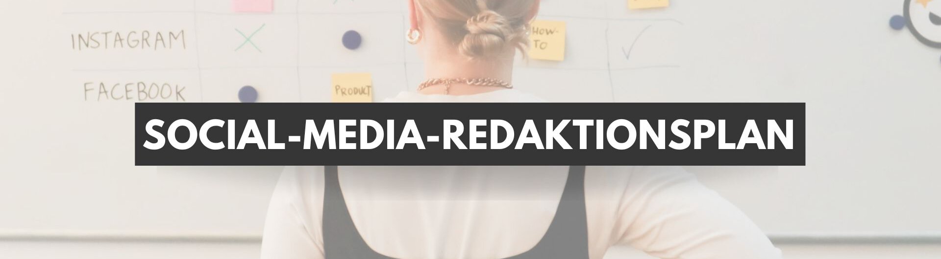Social-Media-Redaktionsplan