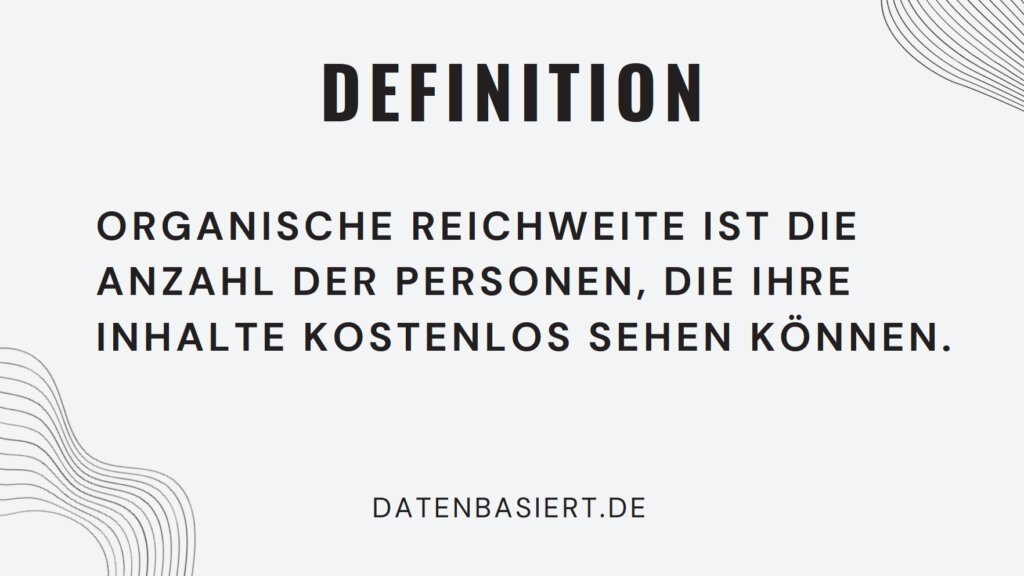 Organische Reichweite: Definition
