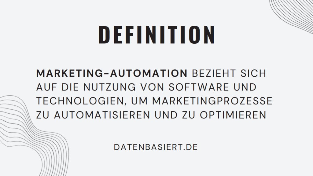 Marketing-Automation: Definition Marketing-Automatisierung
