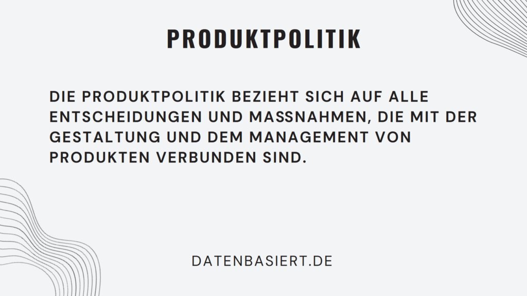 Marketininstrumente und Marketing-Mix: Produktpolitik
