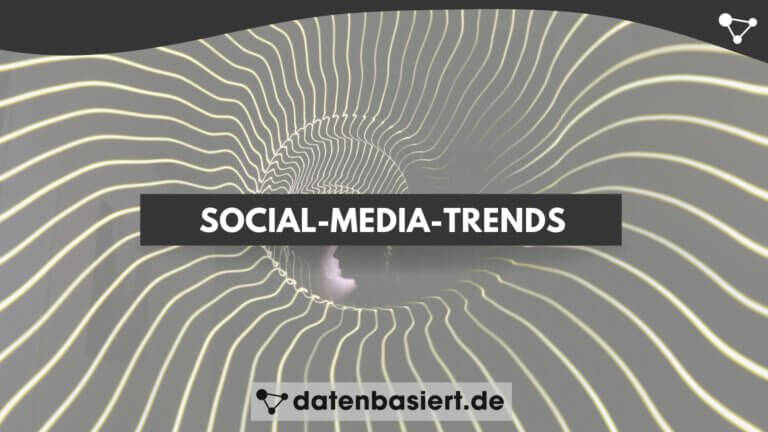 datenbasiert.de Social-Media-Trends 2026